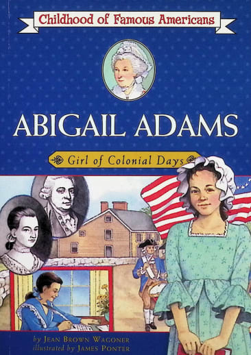 Abigail Adams (Childhood of Famous Americans)