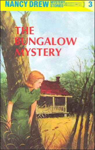 The Bungalow Mystery (Nancy Drew Mystery Stories #3)