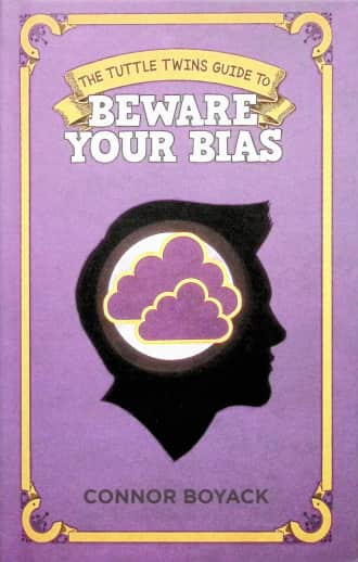 Tuttle Twins Guide to: Beware your Bias