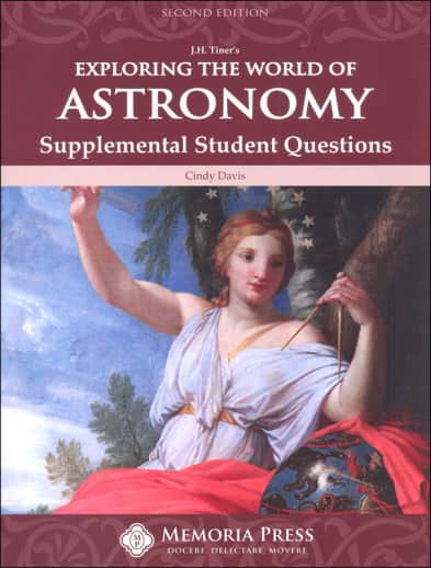 Memoria Press Exploring the World of Astronomy: Supplemental Student Questions (2nd Edition)
