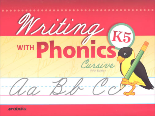 Abeka Writing with Phonics K5 Cursive (Unbound)