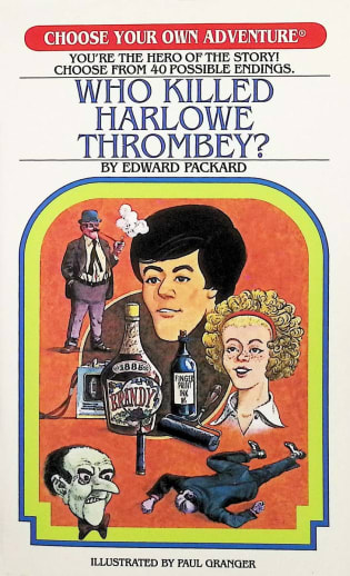 Who Killed Harlowe Thrombley? (Choose Your Own Adventure)
