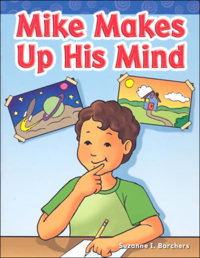 Mike Makes Up His Mind (Long Vowel Stories)