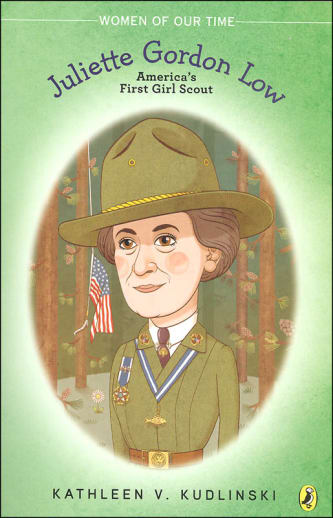 Juliette Gordon Low: America's First Girl Scout (Women of our Time)
