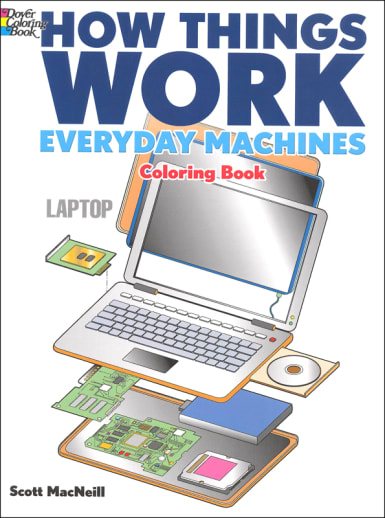 How Things Work Everyday Machines Coloring Book