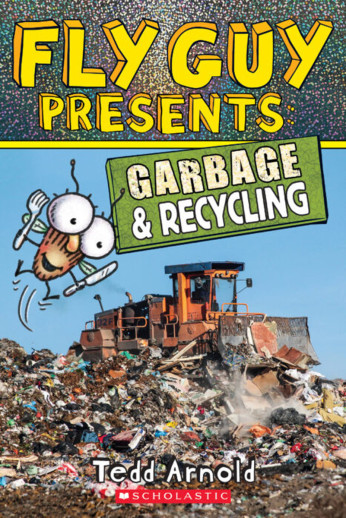Fly Guy Presents: Garbage and Recycling (Scholastic Reader Level 2)