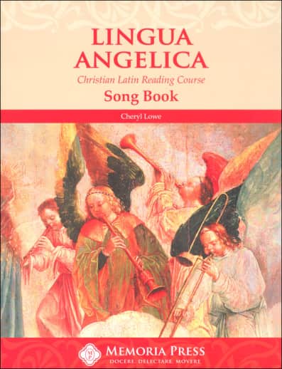 Memoria Press Lingua Angelica Song Book