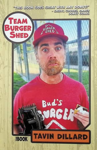 Team Burger Shed by Tavin Dillard