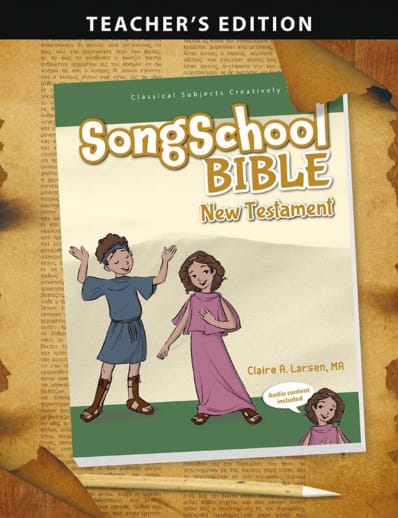 Song School Bible New Testament Teacher's Edition