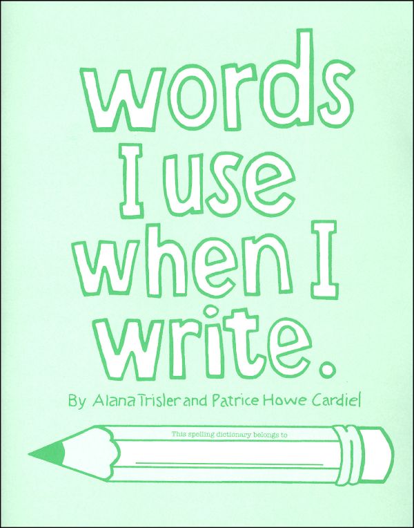 Words I Use When I Write