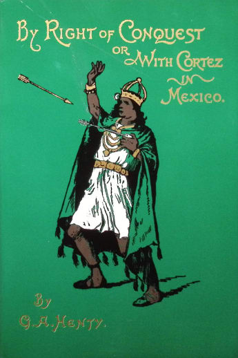 By Right of Conquest by G. A. Henty (Softcover)