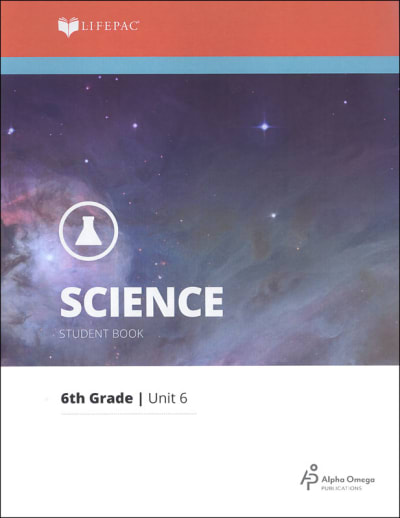 Science 6 Lifepac - Unit 6 Worktext