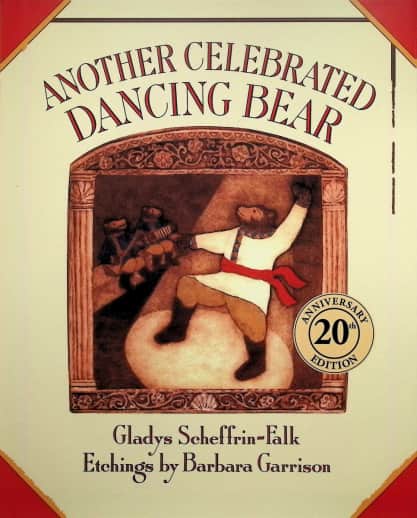 Another Celebrated Dancing Bear by Gladys Scheffrin-Falk (20th Anniversary Edition)