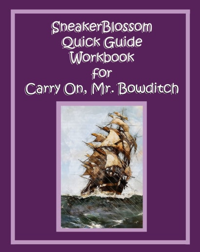SneakerBlossom Quick Guide Workbook for Carry On Mr. Bowditch