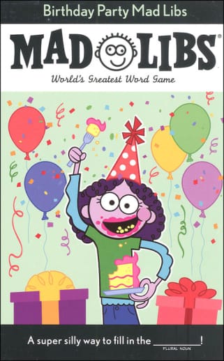 Birthday Party Mad Libs