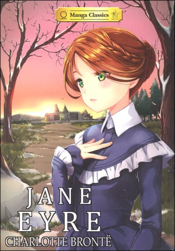 Jane Eyre by Charlotte Bronte (Manga Classics)