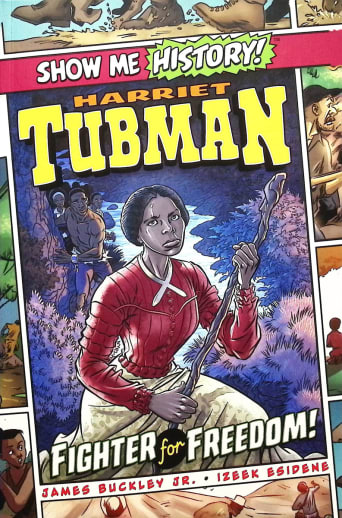 Harriet Tubman: Fighter for Freedom!