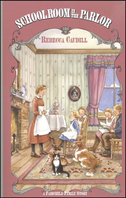 Schoolroom in the Parlor (Fairchild Family Book 4)