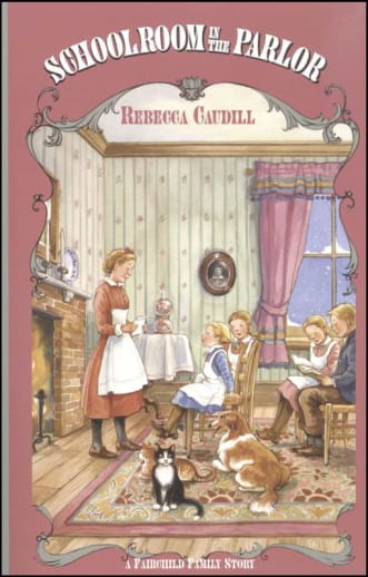 Schoolroom in the Parlor (Fairchild Family Book 4)