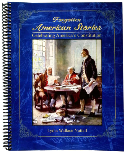 Forgotten American Stories Celebrating America's Constitution