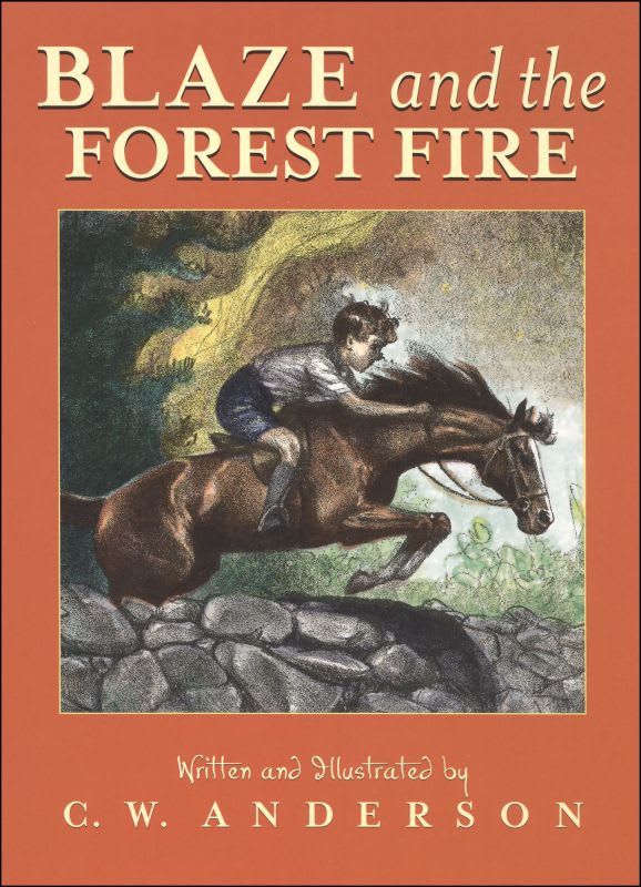 Blaze and the Forest Fire by C. W. Anderson