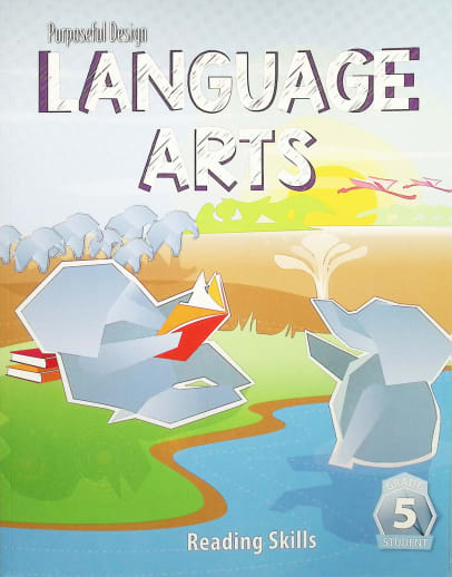 Purposeful Design Language Arts: Grade 5 Reading Skills Student Edition