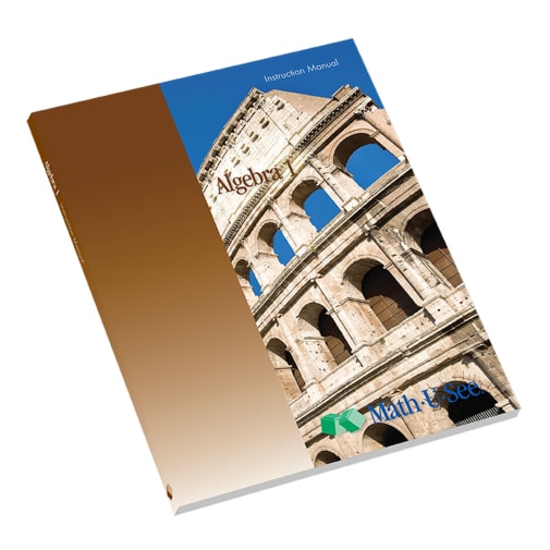 Math-U-See Algebra 1 Legacy Instruction Manual