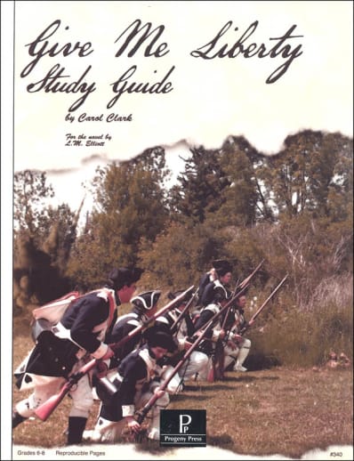 Give Me Liberty Study Guide | Progeny Press