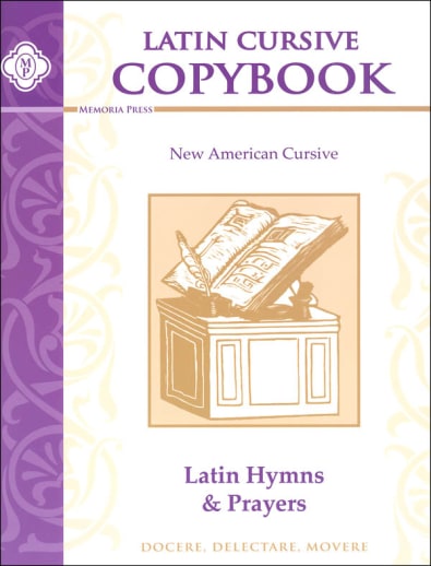 Latin Cursive Copybook: Hymns & Prayers