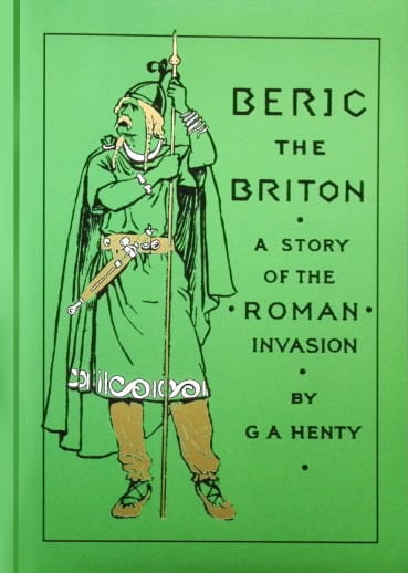 Beric the Briton by G. A. Henty (Hardcover)