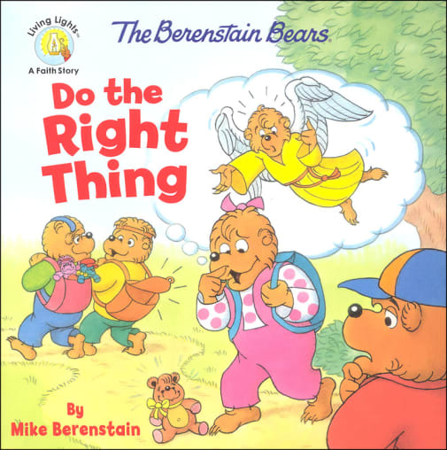 The Berenstain Bears Do the Right Thing (Living Lights)