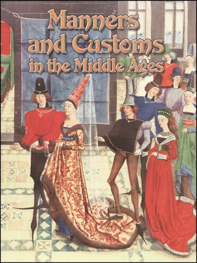 Manners and Customs in the Middle Ages