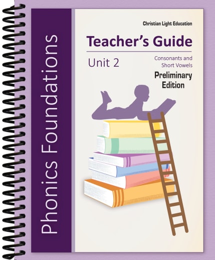 Christian Light Phonics Foundations Unit 2 Teacher's Guide