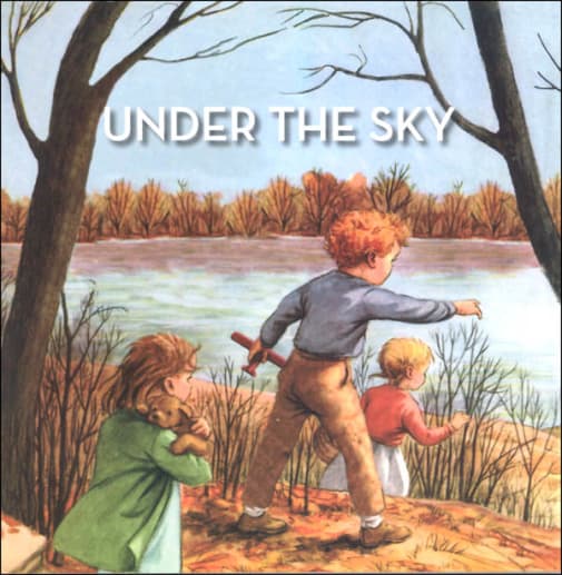 Under the Sky Grade 1 Book 2 (Alice and Jerry Basic Reading Program)