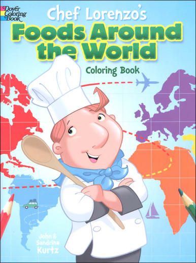 Chef Lorenzo's Foods Around the World Coloring Book