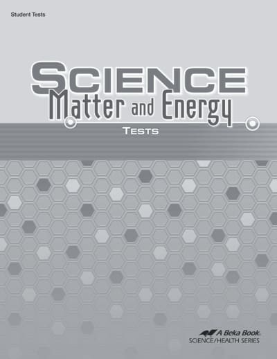 Abeka Science: Matter and Energy Student Test Book