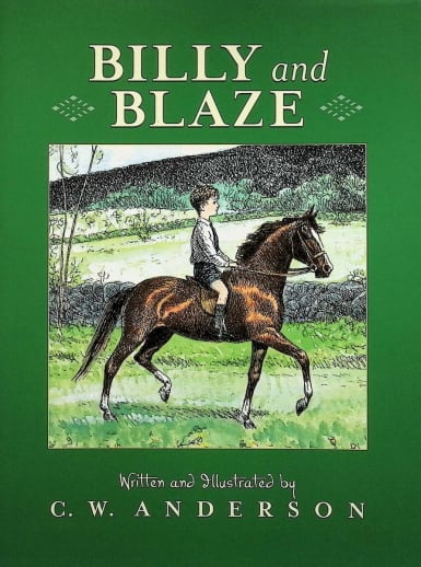 Billy and Blaze by C. W. Anderson