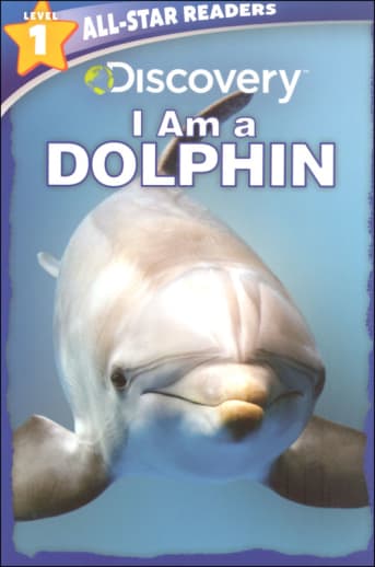 Discovery Leveled Readers: I am a Dolphin Level 1