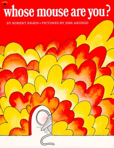 Whose Mouse Are You? By Robert Kraus