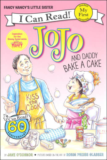 Fancy Nancy: JoJo and Daddy Bake a Cake (My First I Can Read!)