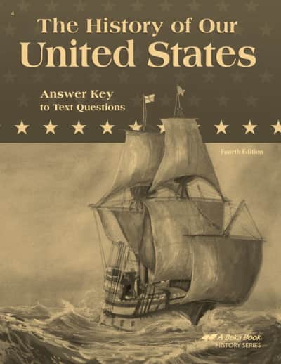 Abeka History of Our United States Answer Key (4th Edition)