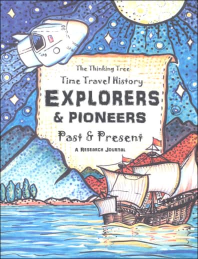 Time Travel History Explorers & Pioneers Past & Present Research Journal