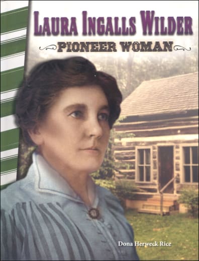 Laura Ingalls Wilder: Pioneer Woman