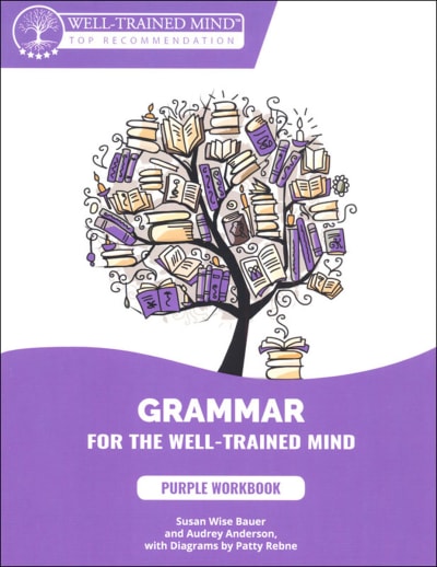 Grammar for the Well-Trained Mind: Purple Workbook (1st Edition)