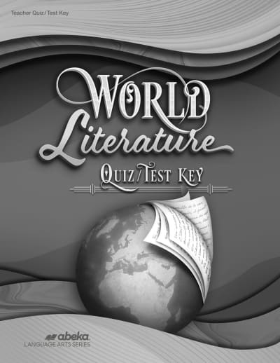 Abeka World Literature Quiz and Test Key (5th Edition)