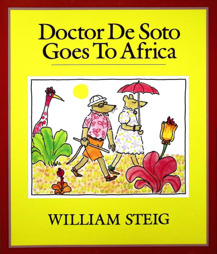 Doctor De Soto Goes to Africa by William Steig
