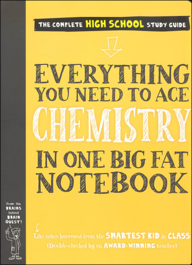 Everything You Need to Ace Chemistry in One Big Fat Notebook