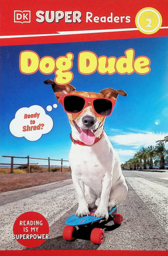 Dog Dude (DK Super Reader Level 2)