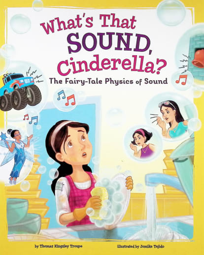 What's That Sound, Cinderella? Fairy-Tale Physics of Sound