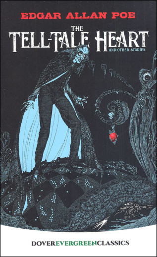 The Tell-Tale Heart and Other Stories by Edgar Allan Poe (Evergreen Classics)